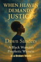 When Heaven Demands Justice B0GKCS9H9G Book Cover