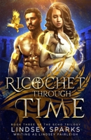 Ricochet Through Time 1539567710 Book Cover