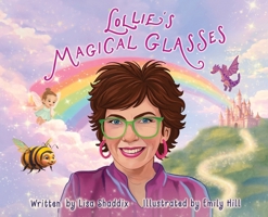 Lollie's Magical Glasses B0GS1G9GLB Book Cover