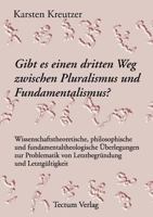Gibt Es Einen Dritten Weg Zwischen Pluralismus Und Fundamentalismus? 3828880061 Book Cover