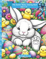 The Easter Bunny Coloring Book: Ages 4-8 B0CWJ52QD9 Book Cover