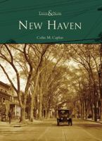 New Haven (Then and Now) 0738544752 Book Cover
