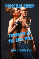 Embraced by the rich MILF 1. book: Parts 1 - 8 B0CFCVS1W8 Book Cover