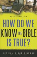 How Do We Know the Bible Is True Volume 2 0890516618 Book Cover