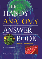 The Handy Anatomy Answer Book 1578595428 Book Cover
