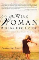 A Wise Woman Builds Her House 1591605342 Book Cover