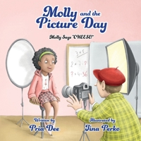 Molly and the Picture Day: Molly Says CHEESE! B0CHLDSN2X Book Cover