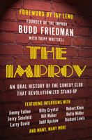 The Improv: An Oral History of the Comedy Club that Revolutionized Stand-Up 1942952430 Book Cover