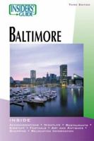 Insiders' Guide to Baltimore, 3rd 0762728353 Book Cover