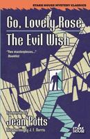 Go, Lovely Rose / The Evil Wish 1944520651 Book Cover