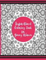 Inspirational Coloring Book for Young Women 1953956122 Book Cover