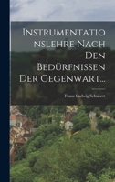 Instrumentationslehre Nach den Bedürfnissen der Gegenwart... 1018820620 Book Cover