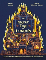 The Great Fire of London 350th Anniversary 0750298200 Book Cover