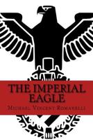 The Imperial Eagle 1499378394 Book Cover