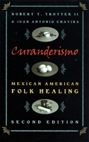 Curanderismo: Mexican American Folk Healing 0820305561 Book Cover