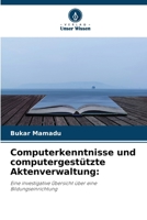 Computerkenntnisse und computergestützte Aktenverwaltung (German Edition) 663017089X Book Cover