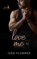 Love Me: Special Edition (Aspen Ridge Series: Special Edition) 1966376057 Book Cover