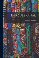 Der Suezkanal 101661778X Book Cover
