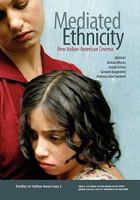 Mediated Ethnicity: New Italian-American Cinema 0970340362 Book Cover
