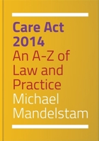 Care Act 2014: An A-Z of Law and Practice 1849055599 Book Cover