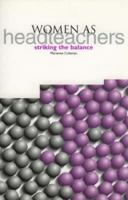 Women as Headteachers: Striking the Balance 1858562589 Book Cover