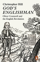 God's Englishman: Oliver Cromwell and the English Revolution 0061316660 Book Cover