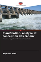 Planification, analyse et conception des canaux: Solution à la pénurie de ressources en eau 6205821176 Book Cover