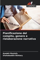 Pianificazione del compito, genere e rielaborazione narrativa (Italian Edition) 6208516331 Book Cover