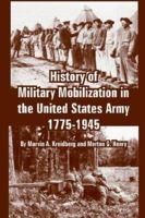 History Of Military Mobilization In The United States Army, 1775-1945 1410223973 Book Cover
