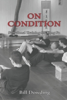 On Condition: Functional Exercises for Kung Fu 1087260345 Book Cover