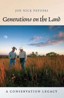 Generations on the Land: A Conservation Legacy 1603442413 Book Cover