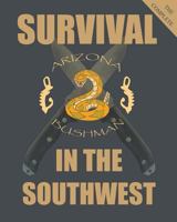 The Complete Survival in the Southwest 1490353631 Book Cover