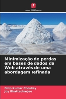 Minimização de perdas em bases de dados da Web através de uma abordagem refinada (Portuguese Edition) 6208845963 Book Cover