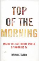 The Morning Show: Inside the Cutthroat World of Morning TV 1538734958 Book Cover