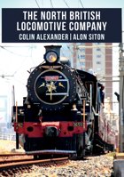 The North British Locomotive Company 1445674289 Book Cover