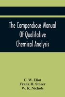 The Compendious Manual Of Qualitative Chemical Analysis 9354445209 Book Cover