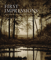 First Impressions: Nineteenth Century American Master Prints 190483275X Book Cover