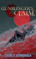 Gunslinger's Claim B0GZDVPV76 Book Cover