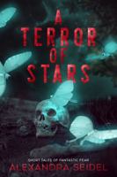 A Terror of Stars 1964952379 Book Cover