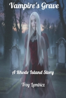Vampire's Grave: A Rhode Island Story B0GPQT2J6D Book Cover