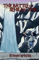 The Battle of Sehran Tor (The Goblin Prophecy) B0F224BTQV Book Cover