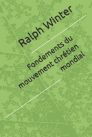 Fondements du mouvement chrétien mondial 0972549501 Book Cover