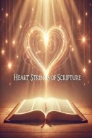 Heart Strings of Scripture B0DW25ZRTK Book Cover