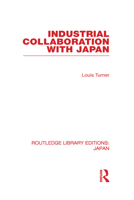 Industrial Collaboration With Japan (Chatham House Papers) 0415588626 Book Cover