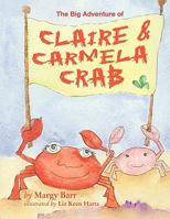 The Big Adventure of Claire and Carmela Crab 1449049494 Book Cover