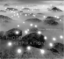 Tokihiro Sato: Photo-Respiration 0865592179 Book Cover