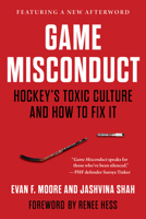 Game Misconduct: Hockey's Toxic Culture and How to Fix It 1629379204 Book Cover