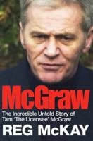 McGraw: The Incredible Untold Story of Tam the Licensee McGraw 1845022408 Book Cover