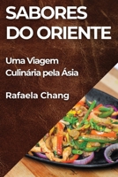 Sabores do Oriente: Uma Viagem Culinária pela Ásia (Portuguese Edition) 1835796370 Book Cover