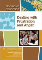 Dealing With Frustration and Anger 1604131233 Book Cover